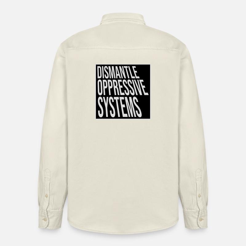 Dismantle Oppressive Systems Aktivismus Statement - Relaxed Fit Unisex Organic Hemd von Stanley/Stella - Natur
