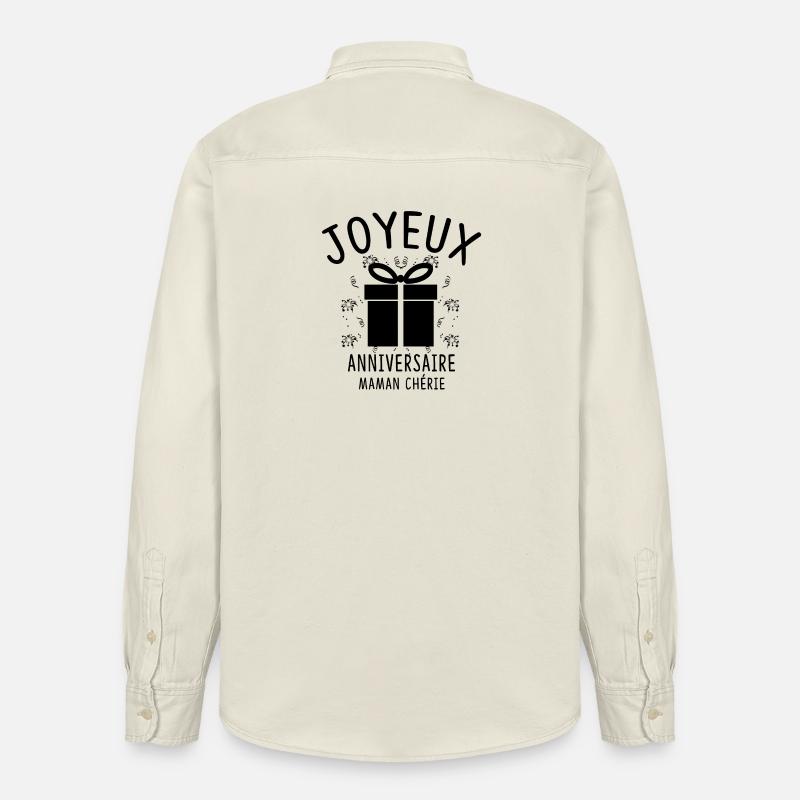 JOYEUX ANNIVERSAIRE MAMAN CHÉRIE - Chemise unisexe coupe décontractée bio Stanley/Stella - écru doux