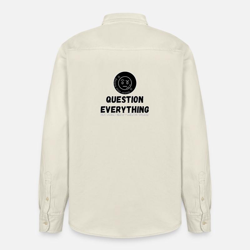 Question Everything - Never Stop Asking - Relaxed Fit Unisex Organic Shirt by Stanley/Stella - soft Ecru