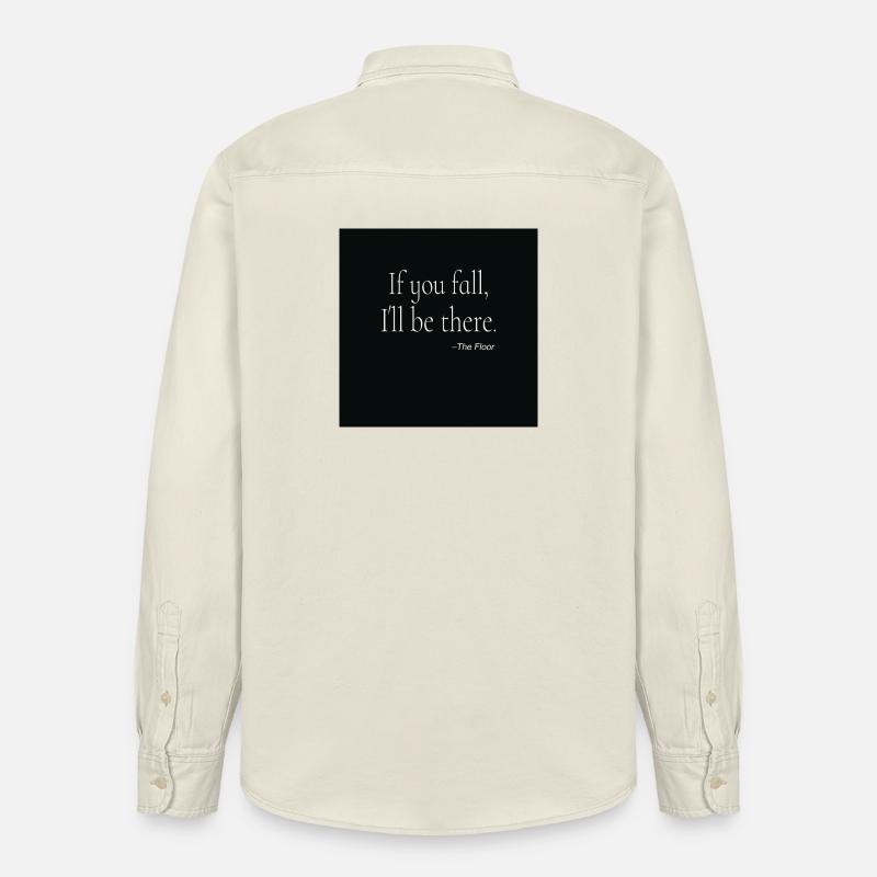 If You Fall Typography Poster Design - Stanley/Stella Unisex Work Shirt - soft Ecru