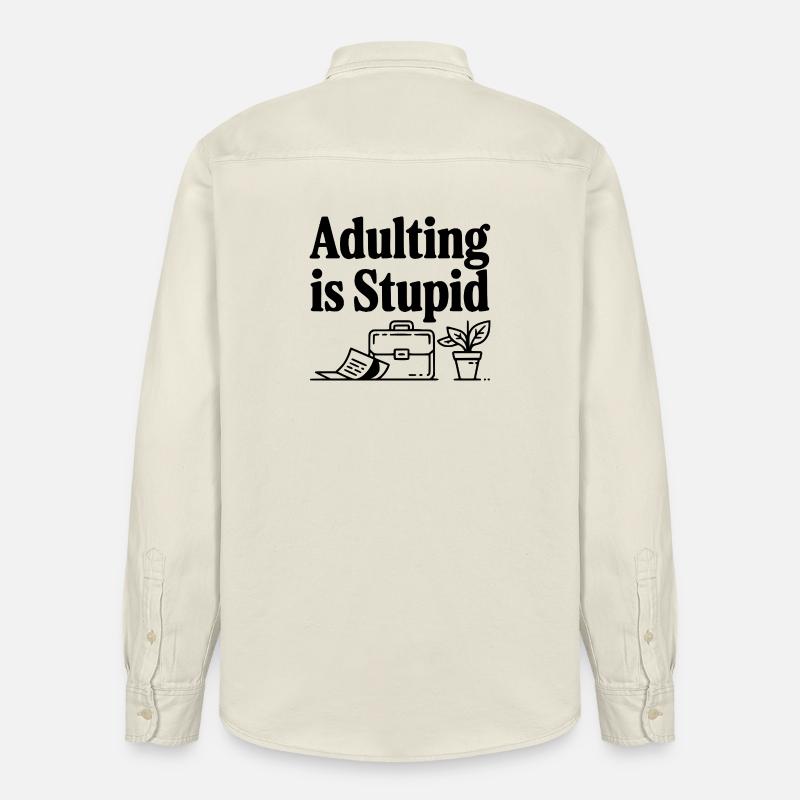 Être adulte, c’est stupide - Chemise unisexe coupe décontractée bio Stanley/Stella - écru doux