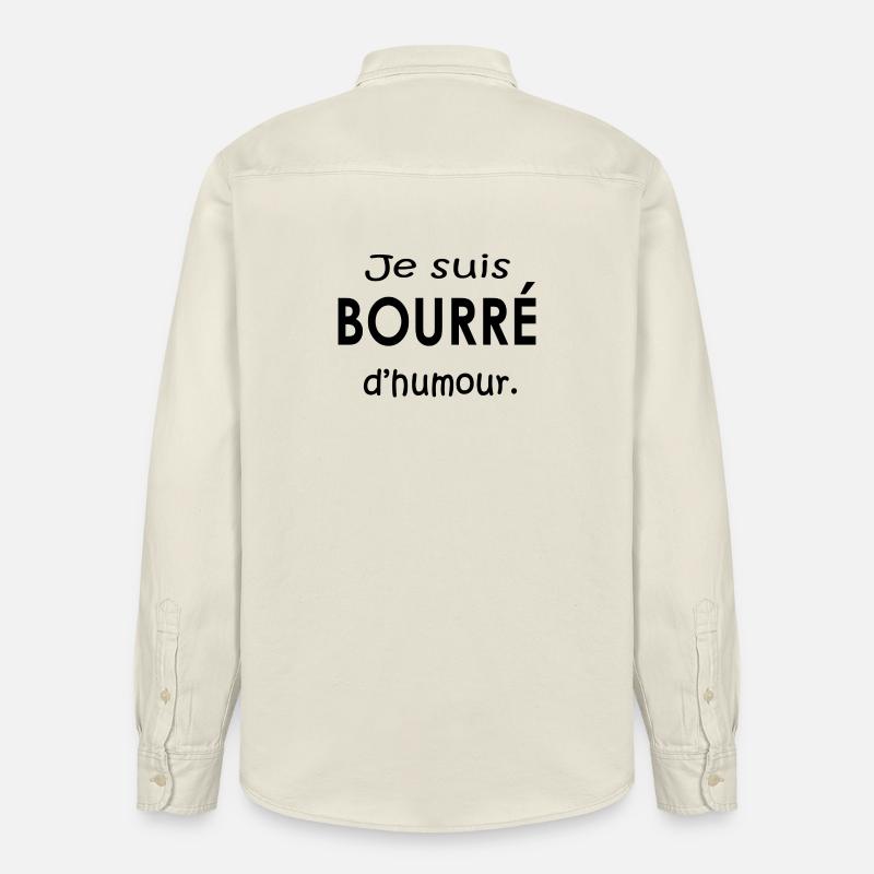 Je suis bourré d humour - Chemise unisexe coupe décontractée bio Stanley/Stella - écru doux