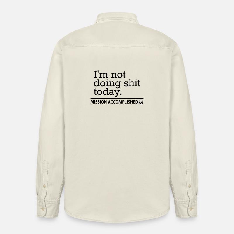 Shit Today – Prokrastination Lustig Spruch Design - Relaxed Fit Unisex Organic Hemd von Stanley/Stella - Natur