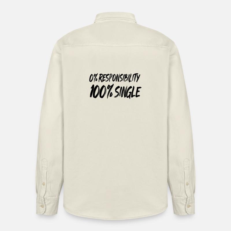 0 % de responsabilité, 100 % de célibataire - Chemise unisexe coupe décontractée bio Stanley/Stella - écru doux