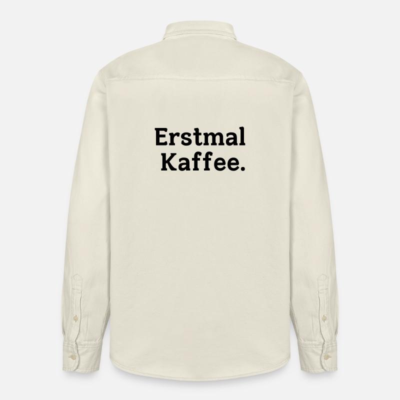 Erstmal Kaffee Spruch - Relaxed Fit Unisex Organic Hemd von Stanley/Stella - Natur
