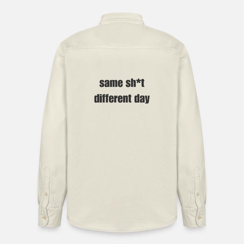 Same Shit Different Day – Sarkastisches Statement - Relaxed Fit Unisex Organic Hemd von Stanley/Stella - Natur