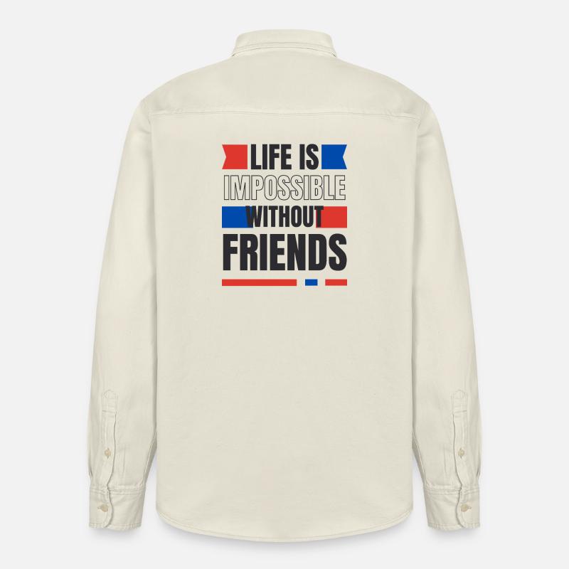Ein Leben ohne Freunde unmöglich - Relaxed Fit Unisex Organic Hemd von Stanley/Stella - Natur