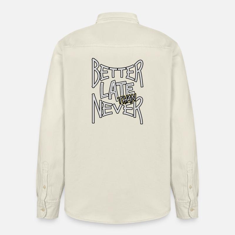 BetterLateThanNever_TextOnly - Relaxed Fit Unisex Organic Hemd von Stanley/Stella - Natur