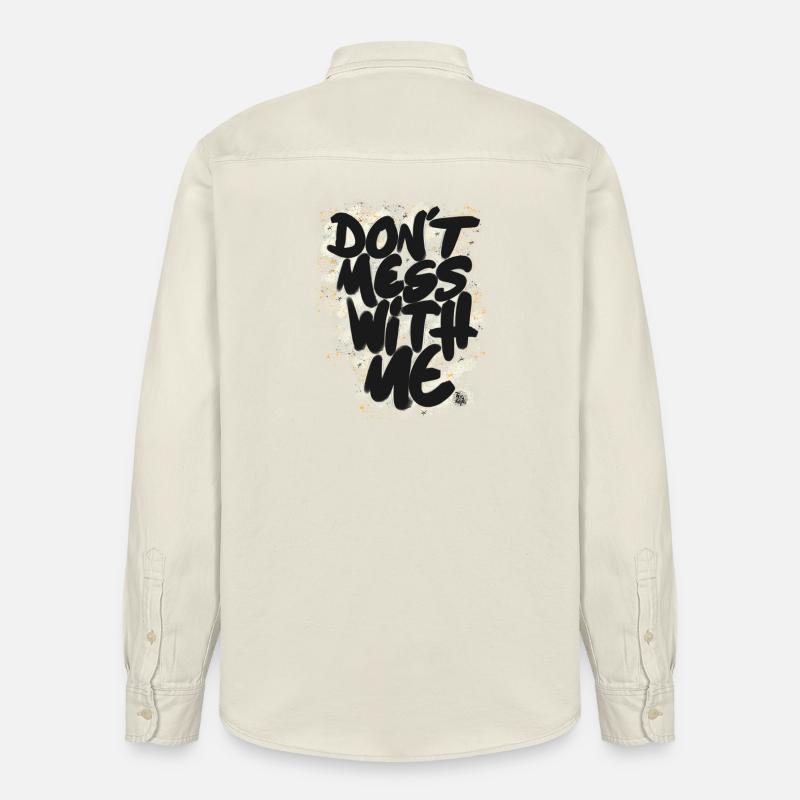 Don't mess with me - Chemise unisexe coupe décontractée bio Stanley/Stella - écru doux