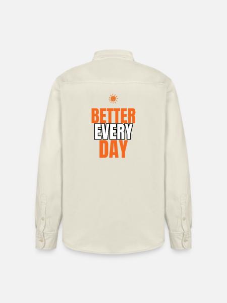 Better Every Day Motivational Quote - Relaxed Fit Unisex Organic Shirt by Stanley/Stella - soft Ecru