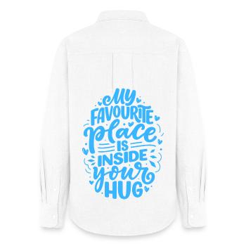 My favorite place is inside your hug - Women's Oxford Shirt - white - Back - AI Model Female 172 light (172cm)