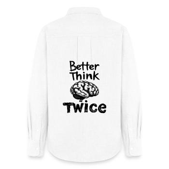 Better think twice - Women's Oxford Shirt - white - Back - AI Model Female 172 light (172cm)