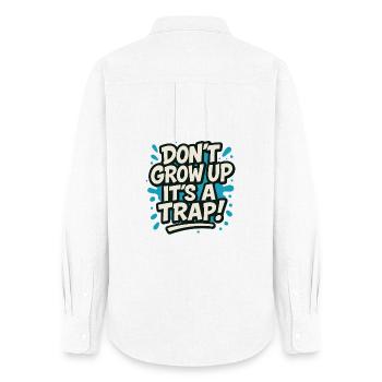 Don't Grow Up It's a Tra p – Funny Saying Humor - Women's Oxford Shirt - white - Back - AI Model Female 172 light (172cm)