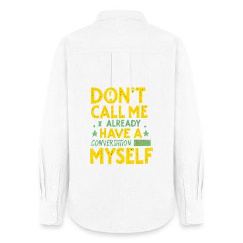 Dont Call Me I Already Have a Conversation - Women's Oxford Shirt - white - Back - AI Model Female 172 light (172cm)