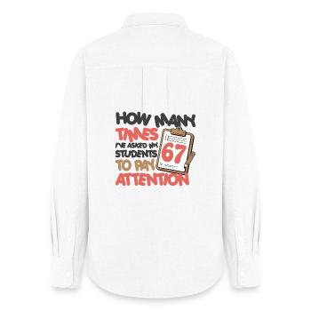 67 - Sixty Seven Number 67 Teacher Student Pay - Women's Oxford Shirt - white - Back - AI Model Female 172 light (172cm)