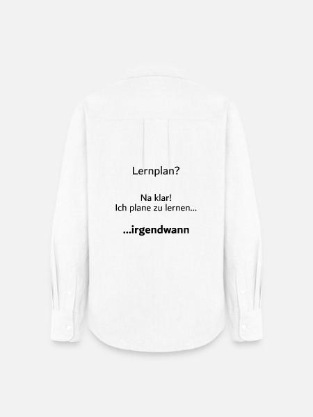 Unispruch "Lernplan?" Student Geschenk, Studenten - Frauen Oxford Hemd - Weiß