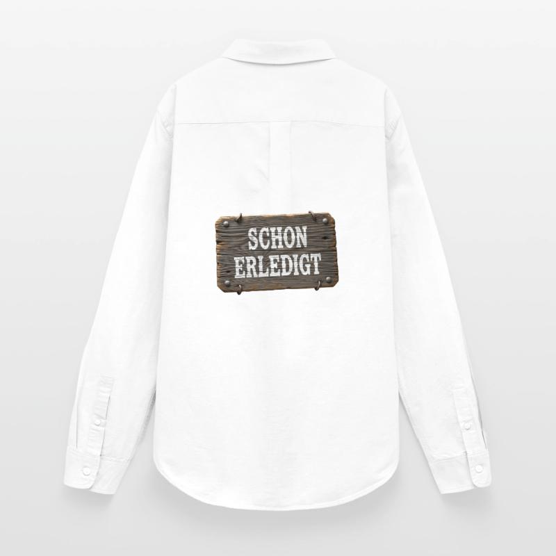 Already done – rustic workshop sign Women's Oxford Shirt