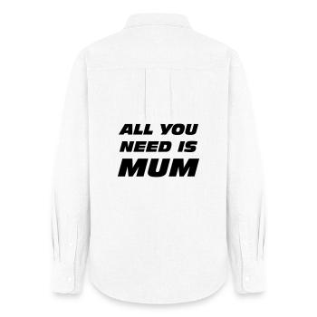 All you need is mum / fête des mères - Chemise Oxford Femme - blanc - Dos - AI Model Female 172 light (172cm)