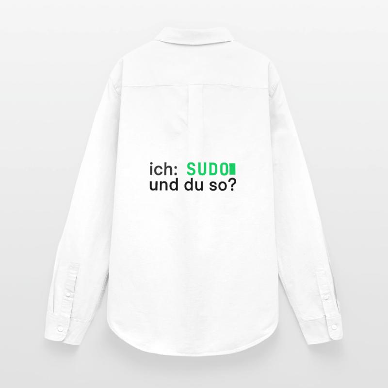 ich: SUDO und du so? Linux Programmierer - dunkel Frauen Oxford Hemd