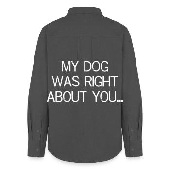 my dog was right about you funny shirt - Chemise Oxford Femme - charbon - Dos - AI Model Female 172 light (172cm)