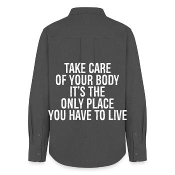 take care of your body it's the only place you - Women's Oxford Shirt - anthracite - Back - AI Model Female 172 light (172cm)