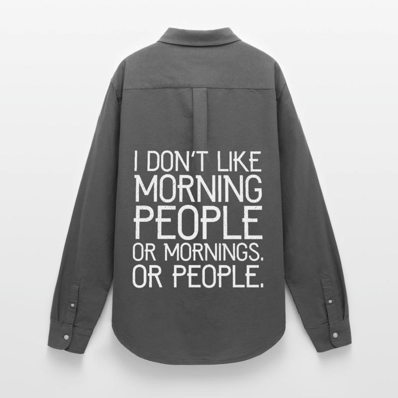 Ich mag keine Morgenmenschen oder Morgenmenschen oder Menschen Frauen Oxford Hemd