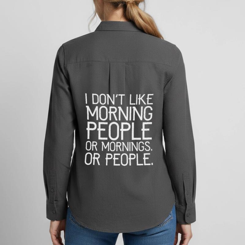Ich mag keine Morgenmenschen oder Morgenmenschen oder Menschen Frauen Oxford Hemd