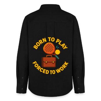 Born To Play Padel Forced To Work Funny - Women's Oxford Shirt - black - Back - AI Model Female 172 light (172cm)