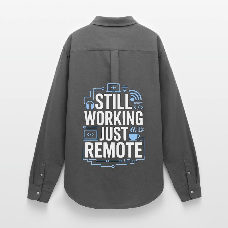 Remote Developer Still Working Remote Tech Worker Women's Oxford Shirt