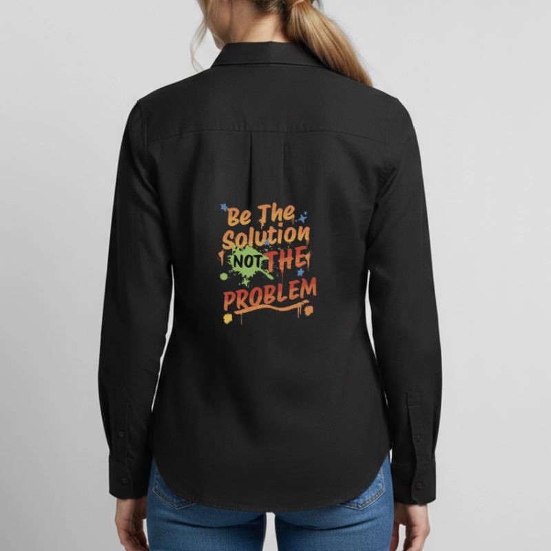 Don't be the problem, be the solution Women's Oxford Shirt