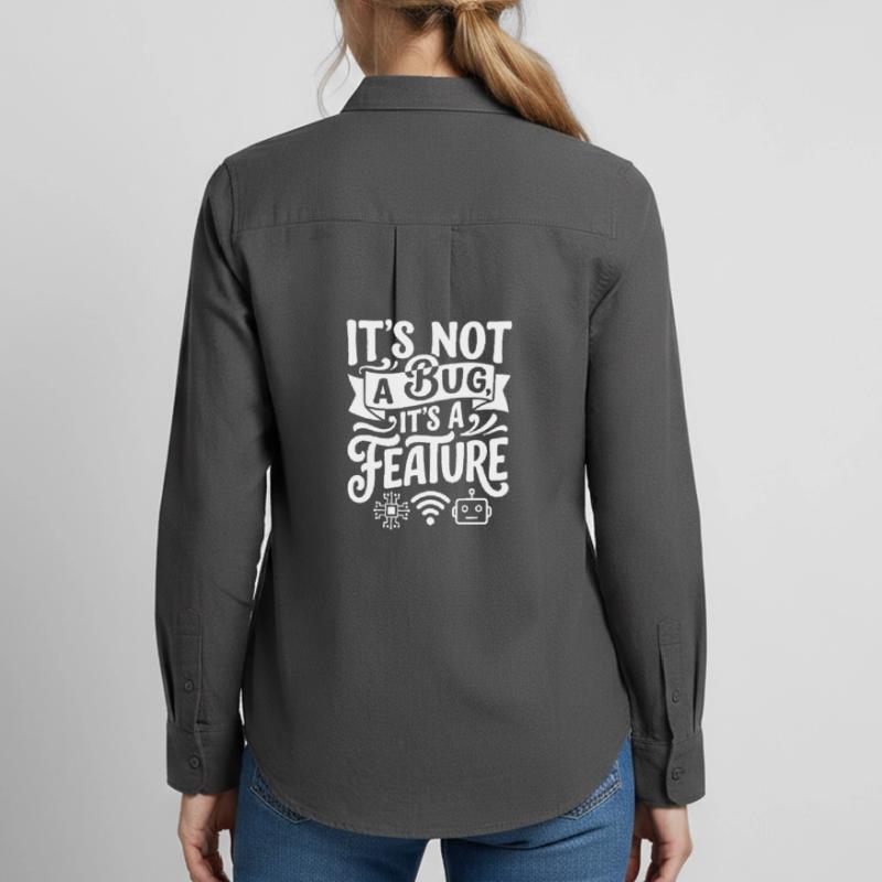 It's not a bug, it's a feature Women's Oxford Shirt
