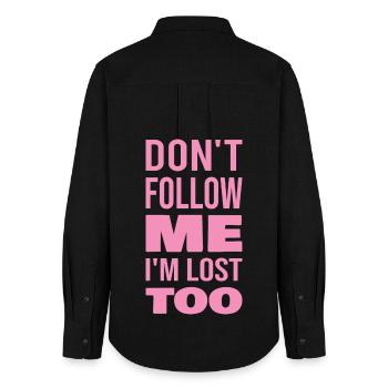Don't Follow Me I'm Lost Too Pink Text Back  - Women's Oxford Shirt - black - Back - AI Model Female 172 light (172cm)