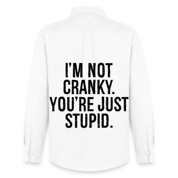 I'm not cranky you're just stupid - Men's Oxford Shirt by Stanley/Stella - white - Back - AI Model Male 185 dark (185cm)