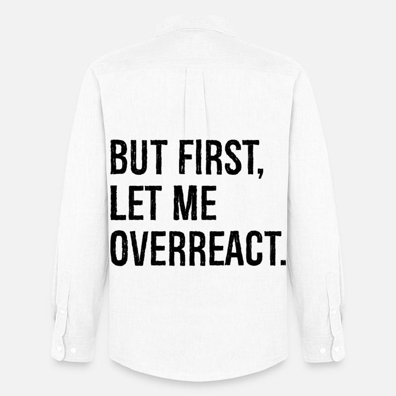 but first let me overreact - Männer Oxford Hemd von Stanley/Stella - Weiß