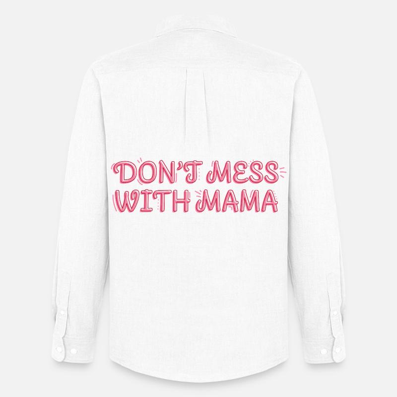 Selbstbewusste Mama – Don’t Mess with Mama - Männer Oxford Hemd von Stanley/Stella - Weiß