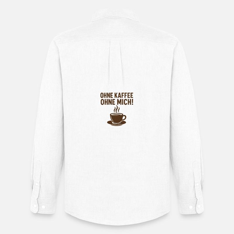 Ohne KAFFEE ohne MICH! - Männer Oxford Hemd von Stanley/Stella - Weiß