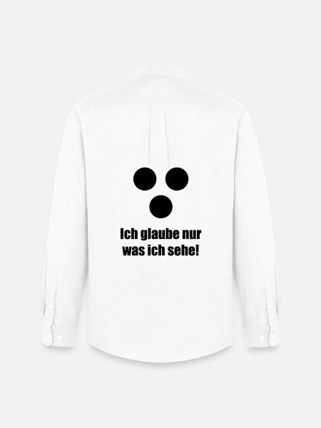 Ich glaube nur was ich sehe - Men's Oxford Shirt by Stanley/Stella - white