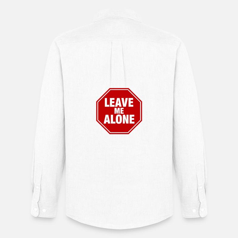 Leave Me Alone Stoppschild Statement Spruch - Männer Oxford Hemd von Stanley/Stella - Weiß
