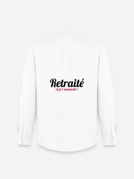 Retraité et je t'emmerde ! - Chemise Oxford homme Stanley/Stella - blanc