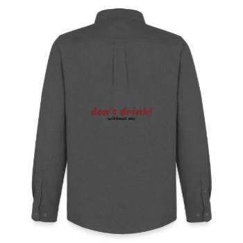 Bold Don’t Drink Without Me Typography Art - Men's Oxford Shirt by Stanley/Stella - anthracite - Back - AI Model Male 185 dark (185cm)
