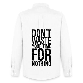 don't waste your time for nothing - Men's Oxford Shirt by Stanley/Stella - white - Back - AI Model Male 185 dark (185cm)