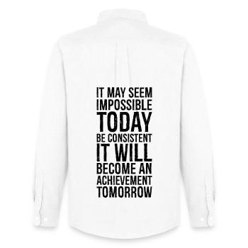 it may seem impossible today be consistent it - Men's Oxford Shirt by Stanley/Stella - white - Back - AI Model Male 185 dark (185cm)
