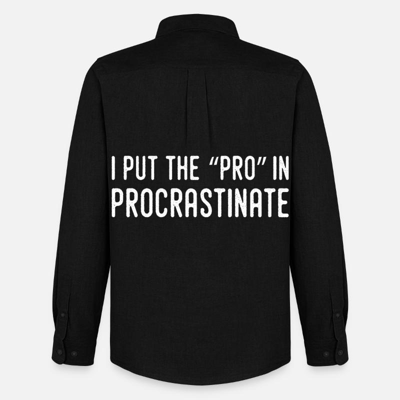Je Mets Le Pro Dans Procrastination - Chemise Oxford homme Stanley/Stella - noir