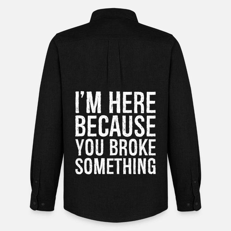 I'm here because you broke something - Männer Oxford Hemd von Stanley/Stella - Schwarz