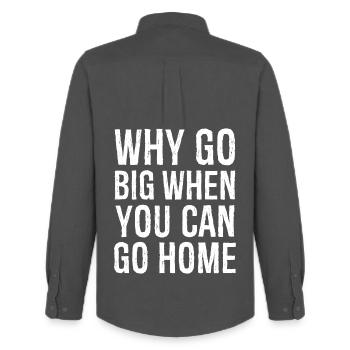 why go big when you can go home - Men's Oxford Shirt by Stanley/Stella - anthracite - Back - AI Model Male 185 dark (185cm)