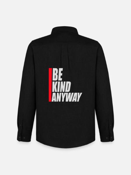 Be Kind Anyway Friendliness Statement Saying - Men's Oxford Shirt by Stanley/Stella - black