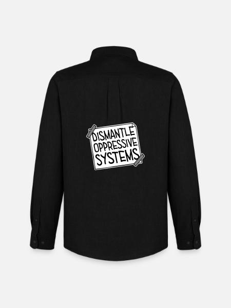 Dismantle Oppressive Systems Activism Statement - Men's Oxford Shirt by Stanley/Stella - black