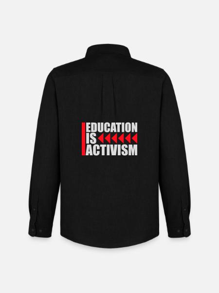Education Is Activism Bildung Aktivismus Statement - Men's Oxford Shirt by Stanley/Stella - black