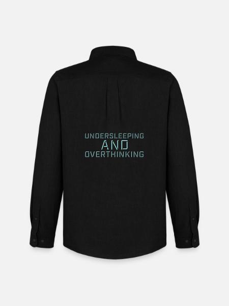 Undersleeping And Overthinking Funny Tired Saying - Men's Oxford Shirt by Stanley/Stella - black