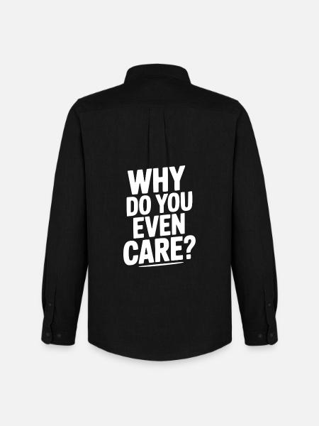 Why Do You Even Care? - Men's Oxford Shirt by Stanley/Stella - black